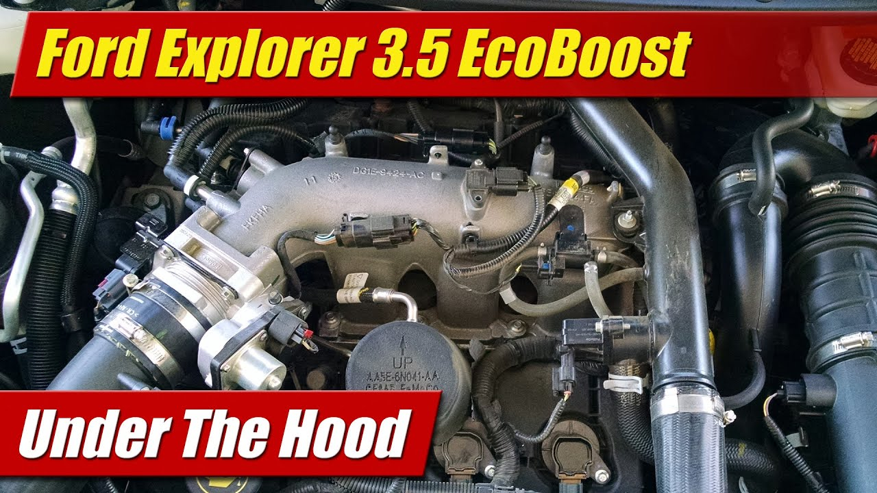 Under The Hood: Ford Explorer 3.5 Ecoboost